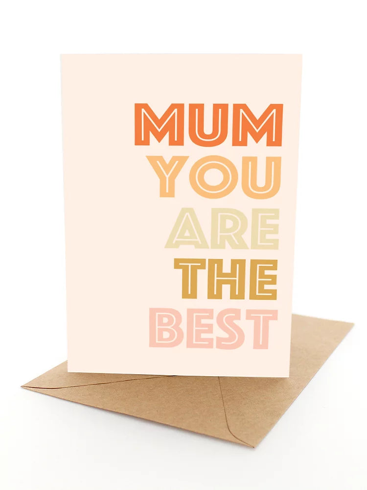 Greeting Card - Mum You Are The Best
