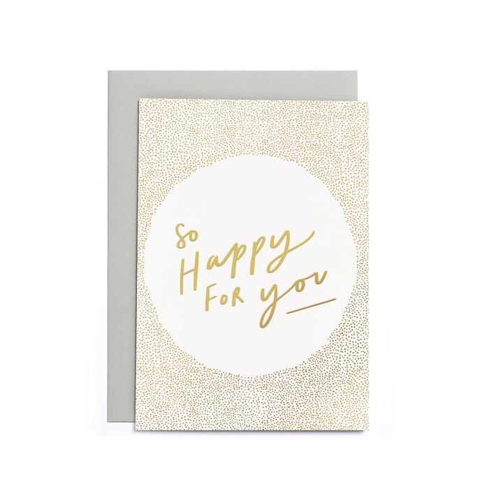 Greeting Card - So Happy For You