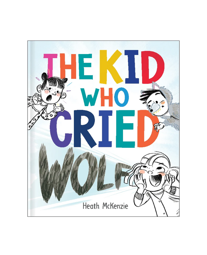 The Kid Who Cried Wolf Hardcover Book